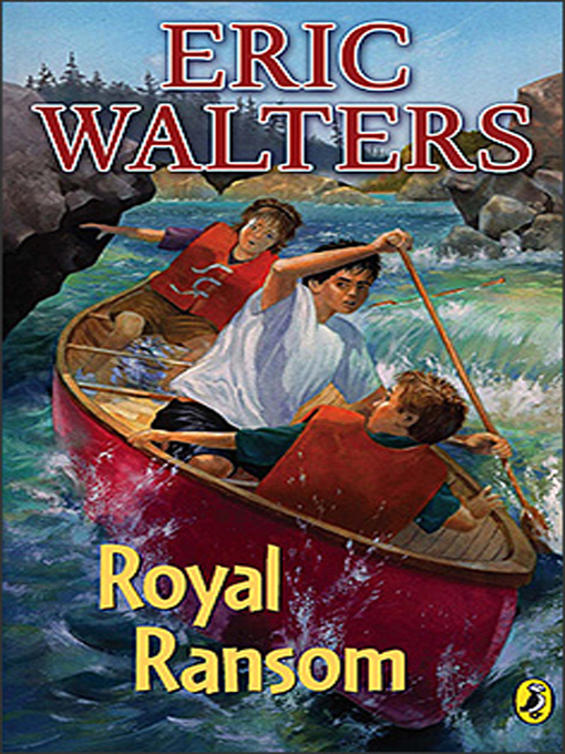 Title details for Royal Ransom by Eric Walters - Available